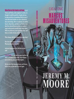 cover image of Marcus' Misadventures--Cat-a-Tonic Book 1